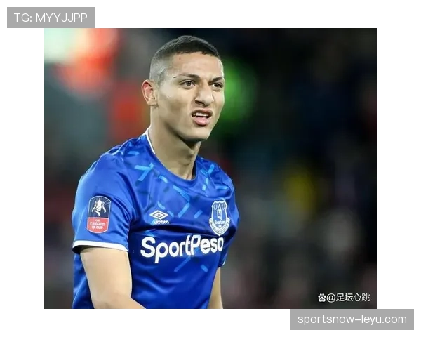 理查利森情绪管理能力显著提升，迎来职业生涯全面成熟期