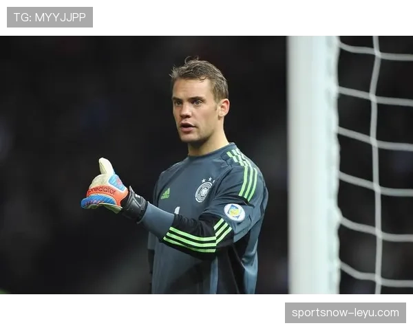 诺伊尔开启执教新篇章：传奇门将转型教练引期待